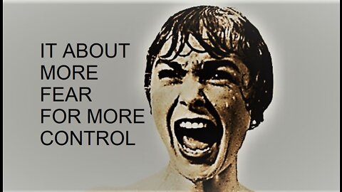 It's About Keeping Fear Going While Setting Up More Control