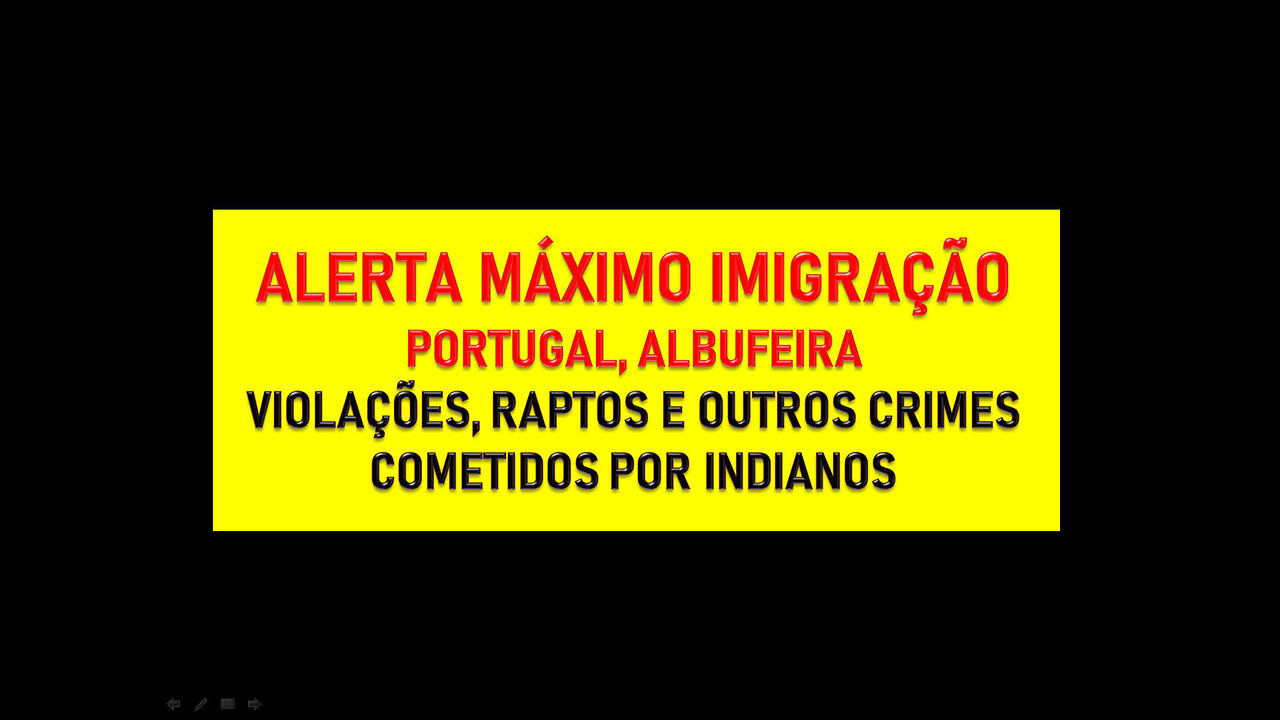 ALERTA MÁXIMO IMIGRAÇÃO - VIOLAÇÕES, RAPTOS E OUTROS CRIMES COMETIDOS POR INDIANOS