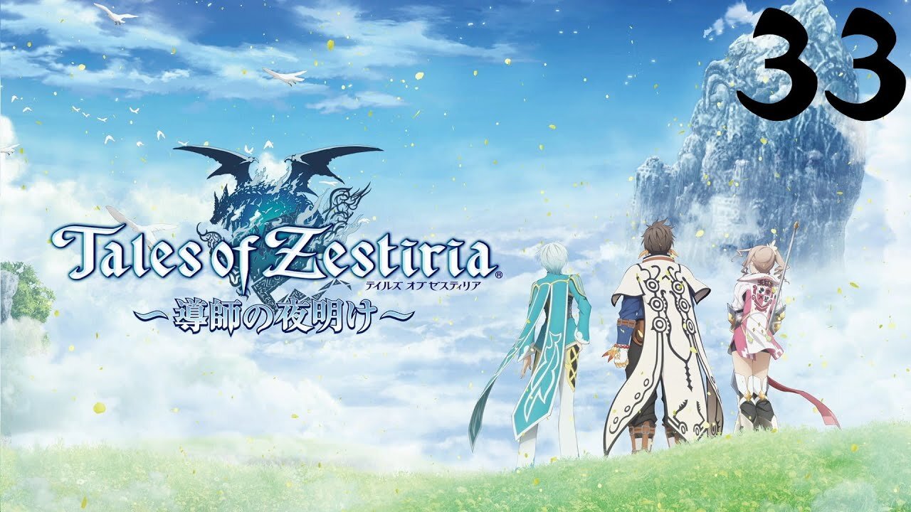 Tales of Zestiria |33| Pas mal d'Hellions puissants abattus