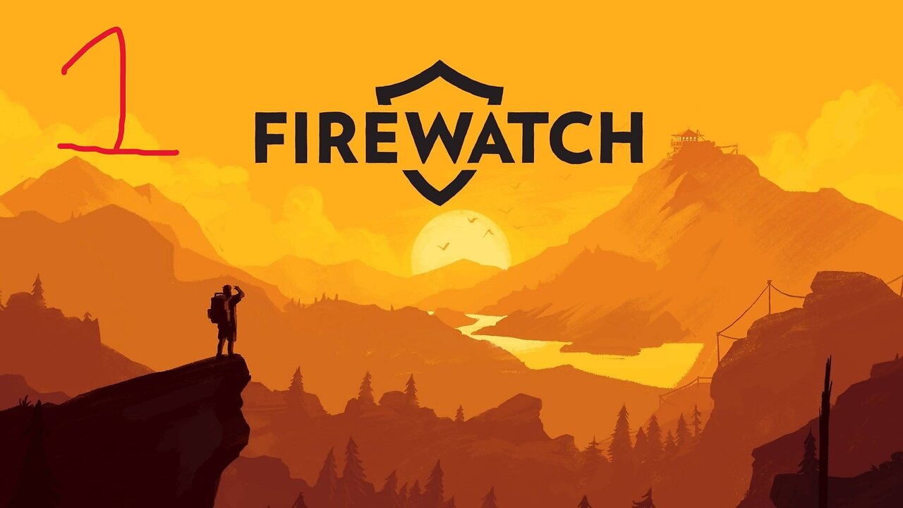 Lets Explore! Firewatch part 1