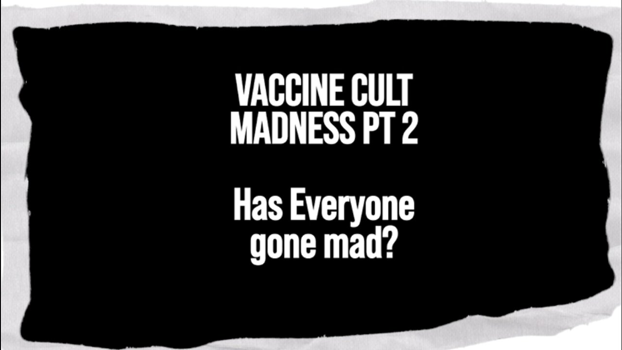 Vaccine Cult part 2