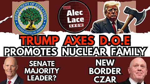 Trump to Close The Department of Education | Trump Cabinet Picks | Senate Vote | The Alec Lace Show