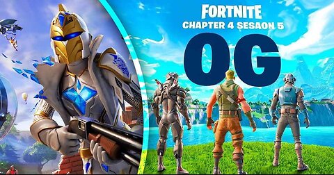 Fortnite, Charpter 4, Season 5 OG