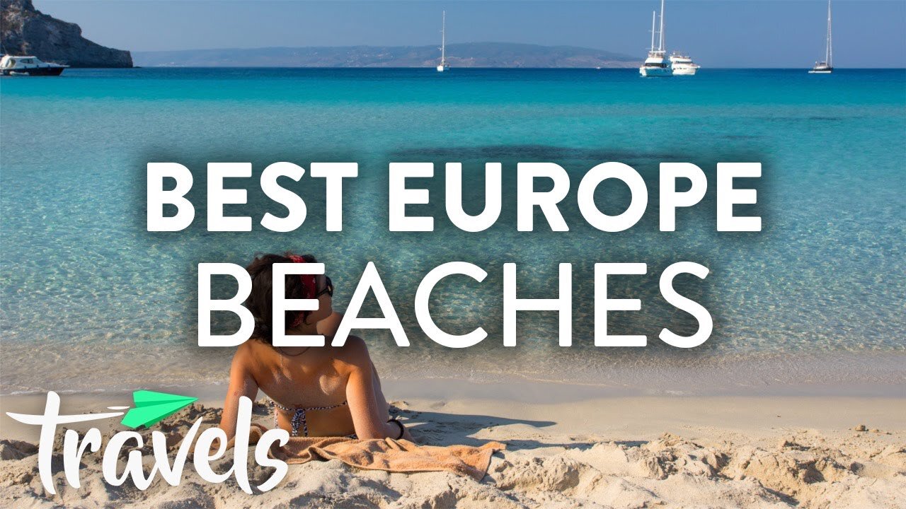 Europe's Best Beaches (2019) | MojoTravels