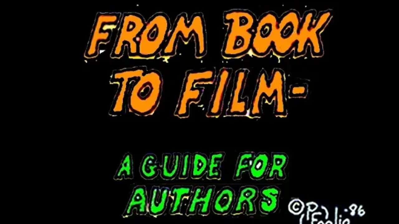 From Book To Film - A Guide For Authors - by Phil Foglio