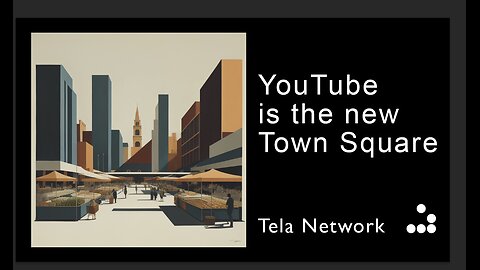 Youtube is the new Town Square