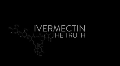 Ivermectin: The Truth