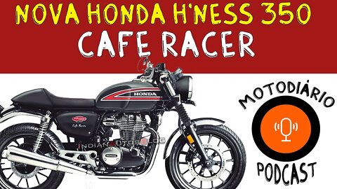 Nova Honda H`Ness CB 350 Café Racer está a caminho