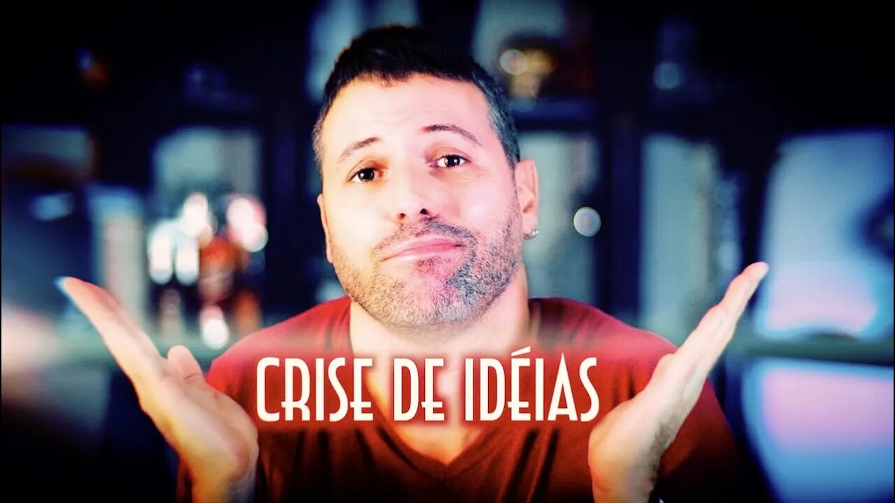 Crise de idéias para gravar vídeos e o meu bloqueio criativo - Emerson Martins Video Blog 2022