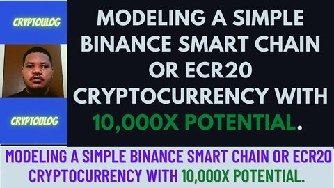 Modeling A Simple Binance Smart Chain Or Ecr20 Cryptocurrency With 10,000x Potential.