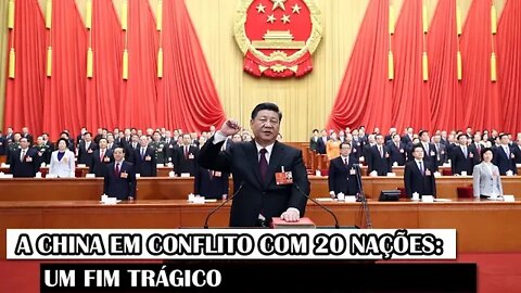 A China Em Conflito Com 20 Nações: Um Fim Trágico