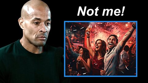 David Goggins: I Don't Go Out And Party