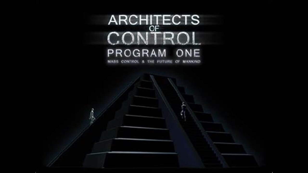 Architects of Control, Program One: Mass Control and the Future of Mankind (2008)