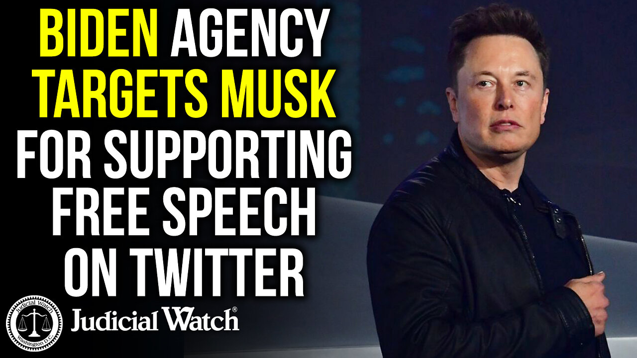 Retaliation: Biden Agency Targets Musk for Supporting Free Speech on Twitter