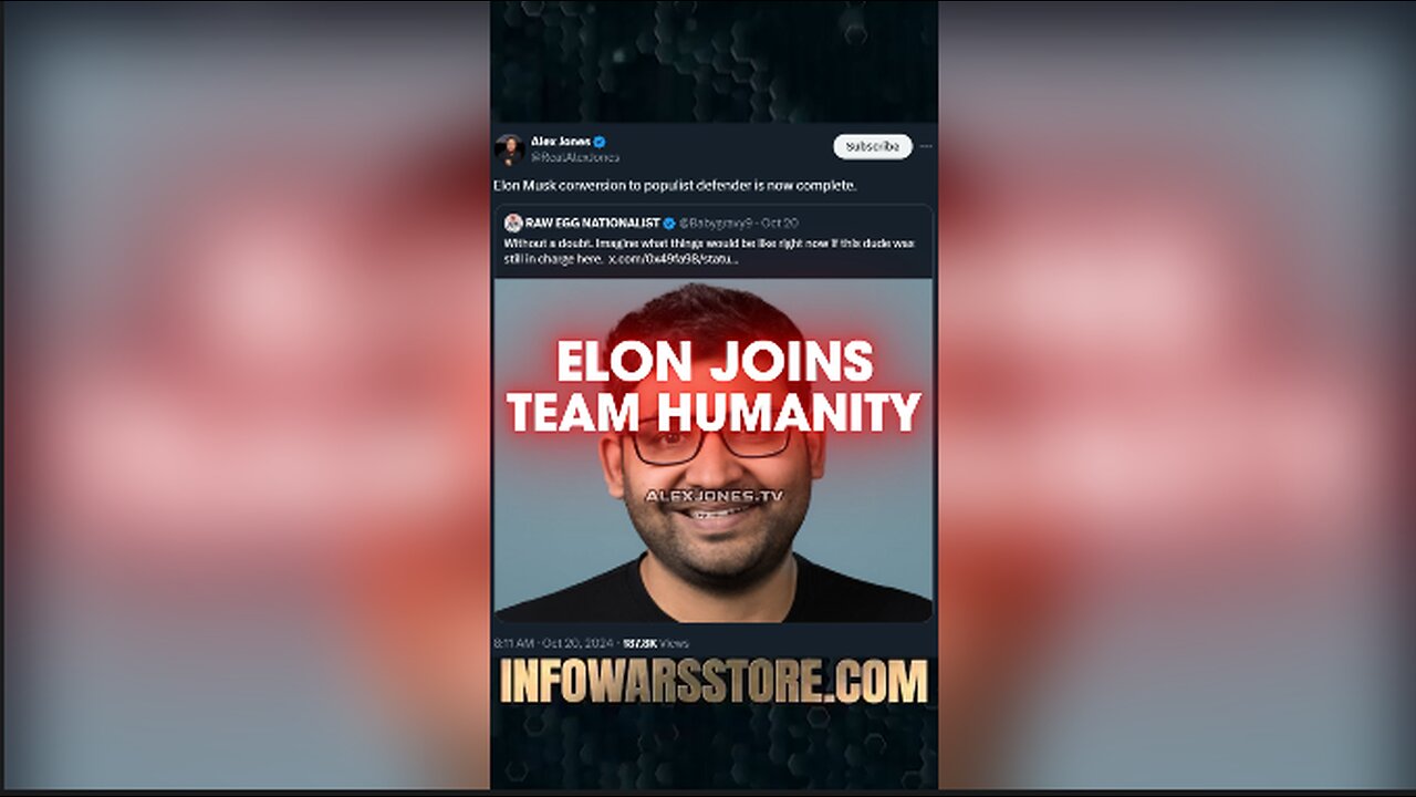 Elon Musk Joins Team Humanity - Alex Jones on X