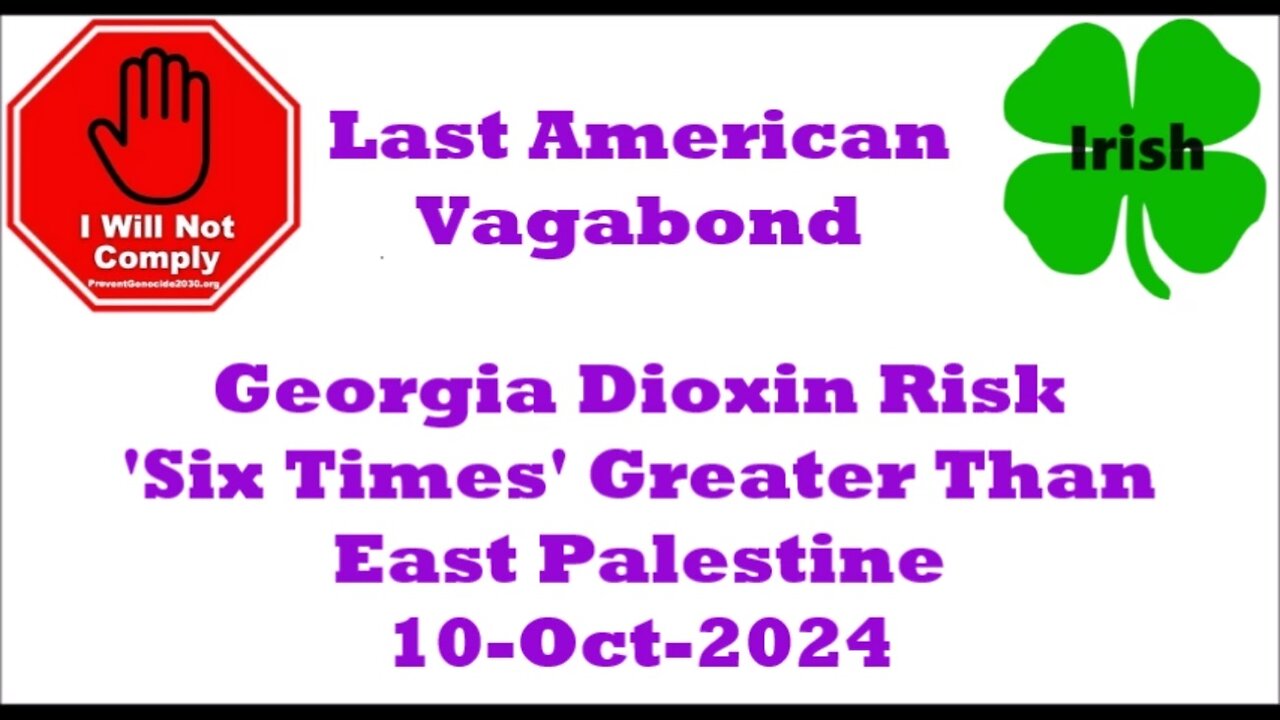 Georgia Dioxin Risk 'Six Times' Greater Than East Palestine 10-Oct-2024