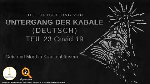 Untergang der Kabale 2: Teil 23 - Covid 19: Geld und Mord in Krankenhäusern. Deutsche Fassung