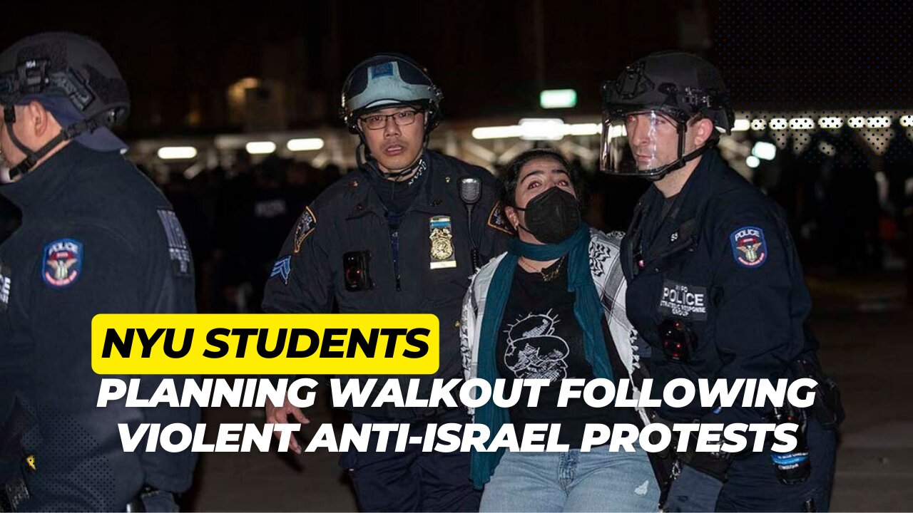 NYU students planning walkout following violent anti-Israel protests | News Today | USA |