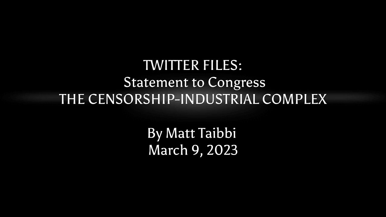 Twitter Files - Statement to Congress