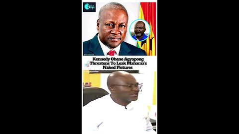 Hon. Kennedy Agyapong fires Ex President Mahama threatened to leak his naked photos..