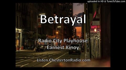 Betrayal - Earnest Kinoy - Radio City Playhouse