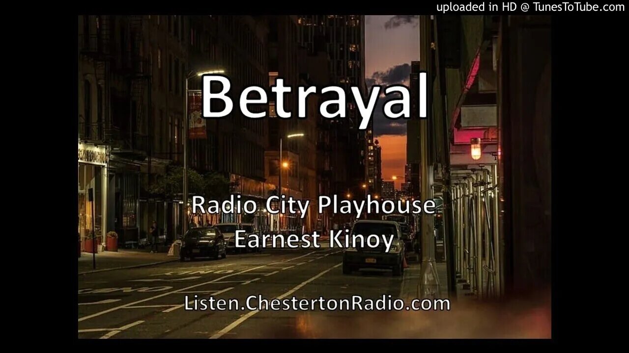 Betrayal - Earnest Kinoy - Radio City Playhouse