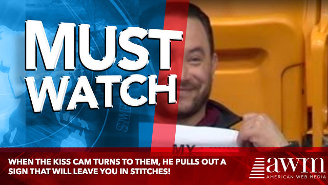 The Kiss Cam Turns To Him, Then He Pulls A Sign Out Of His Pocket That Left Me In Stitches