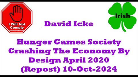 Hunger Games Society Crashing The Economy By Design David Icke In April 2020 01-Oct-2024