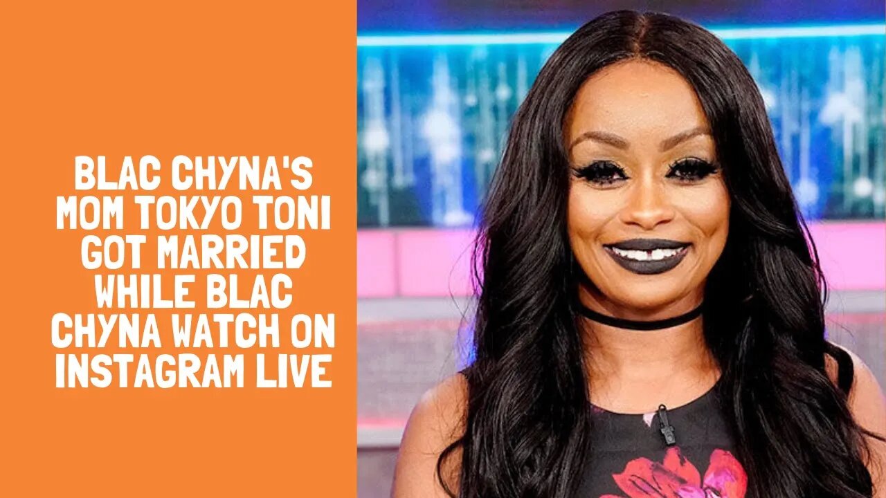 Blac Chyna's Mom Tokyo Toni Got Married While Blac Chyna Watch On Instagram Live