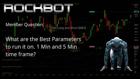 Members Question What parameters to use for RockBot ? 1 Min and 5 Min