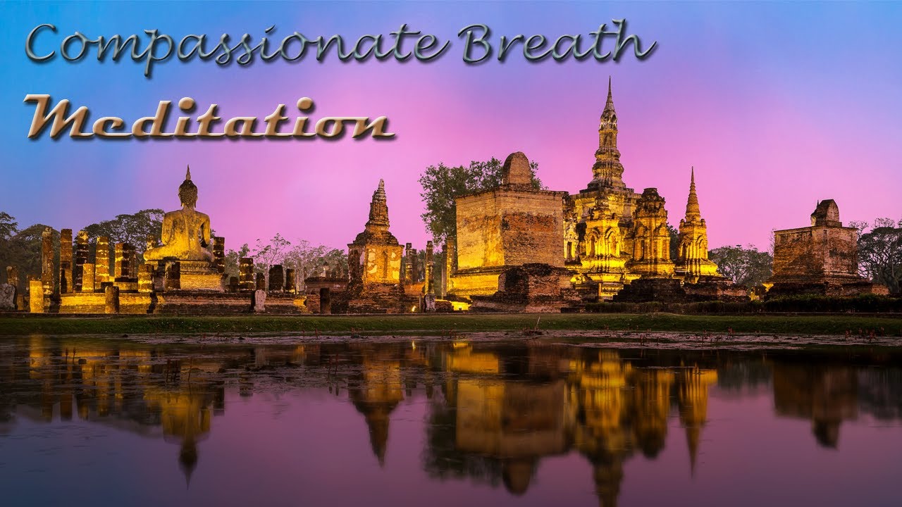 12 min sitting meditation compassionate breath,session invite you to move your positive thoughts.