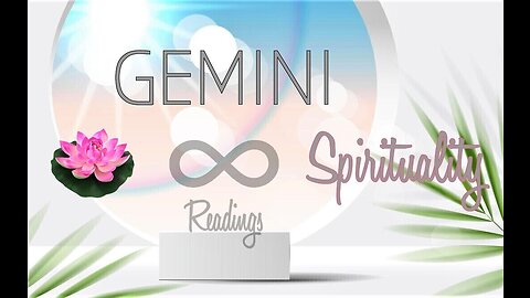 GEMINI ~ The Clearing ~