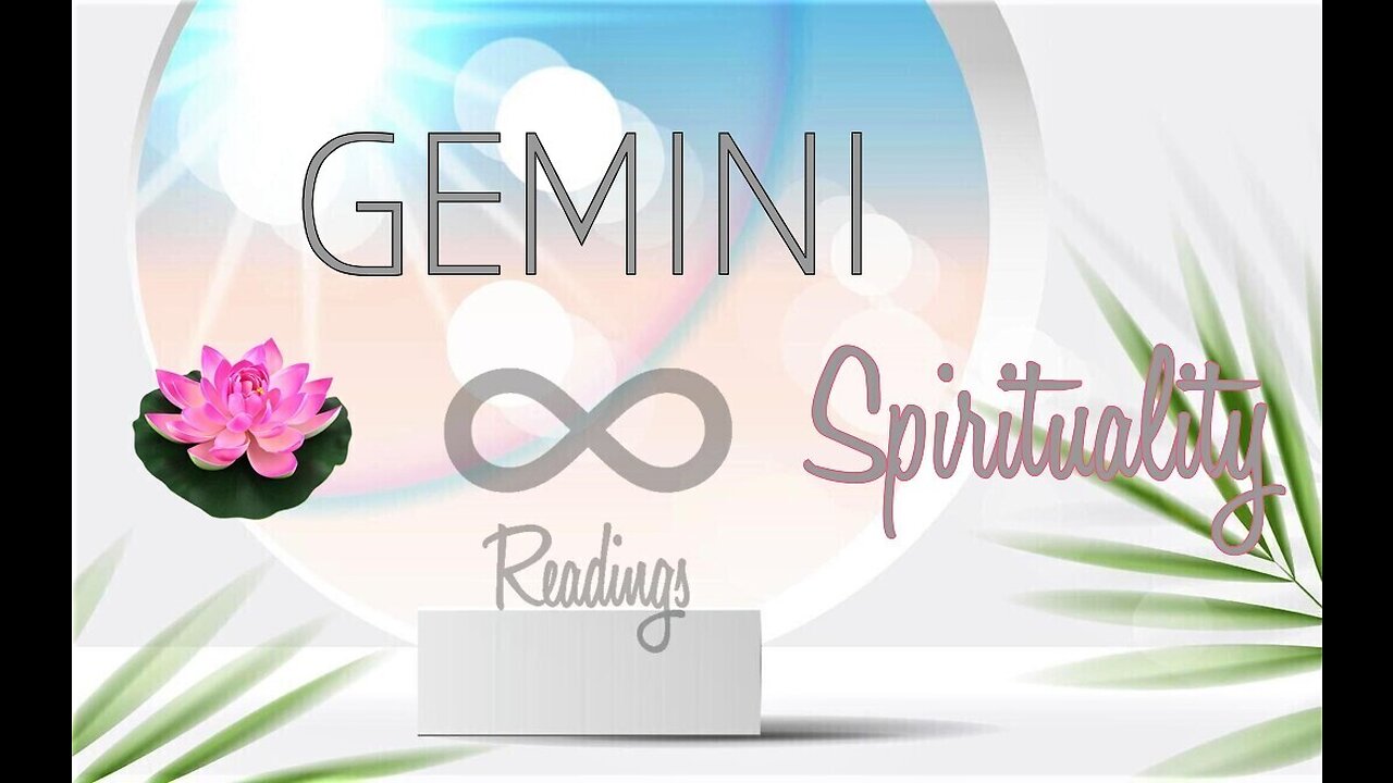 GEMINI ~ The Clearing ~