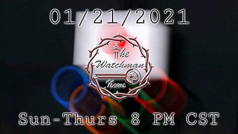 01/21/2021 The Watchman News - Latest News & Updates - One Step Closer To A John Titor Reality