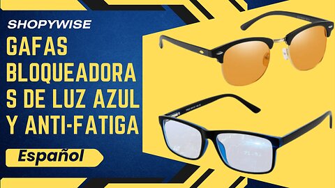 Gafas bloqueadoras de luz azul y anti-fatiga