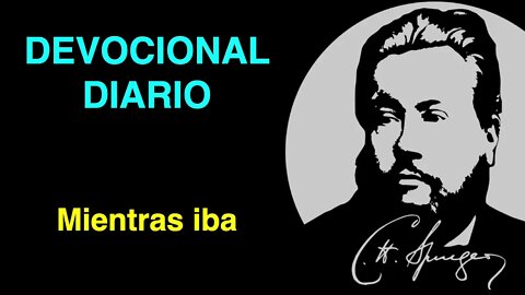 🔴 Mientras iba (Lucas 8:42) Devocional de hoy Charles Spurgeon