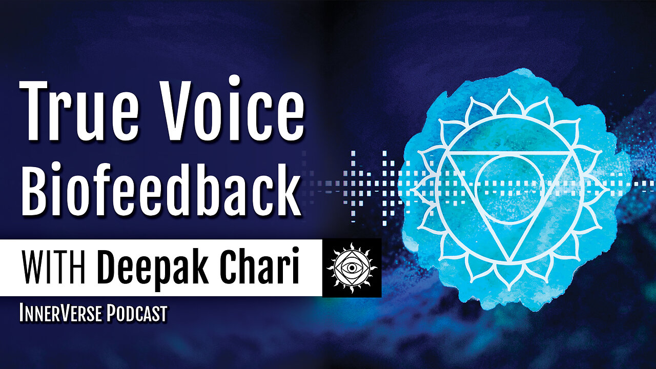 Deepak Chari | Discovering Your True Voice: Biofeedback, Frequency, & Sympathetic Resonance