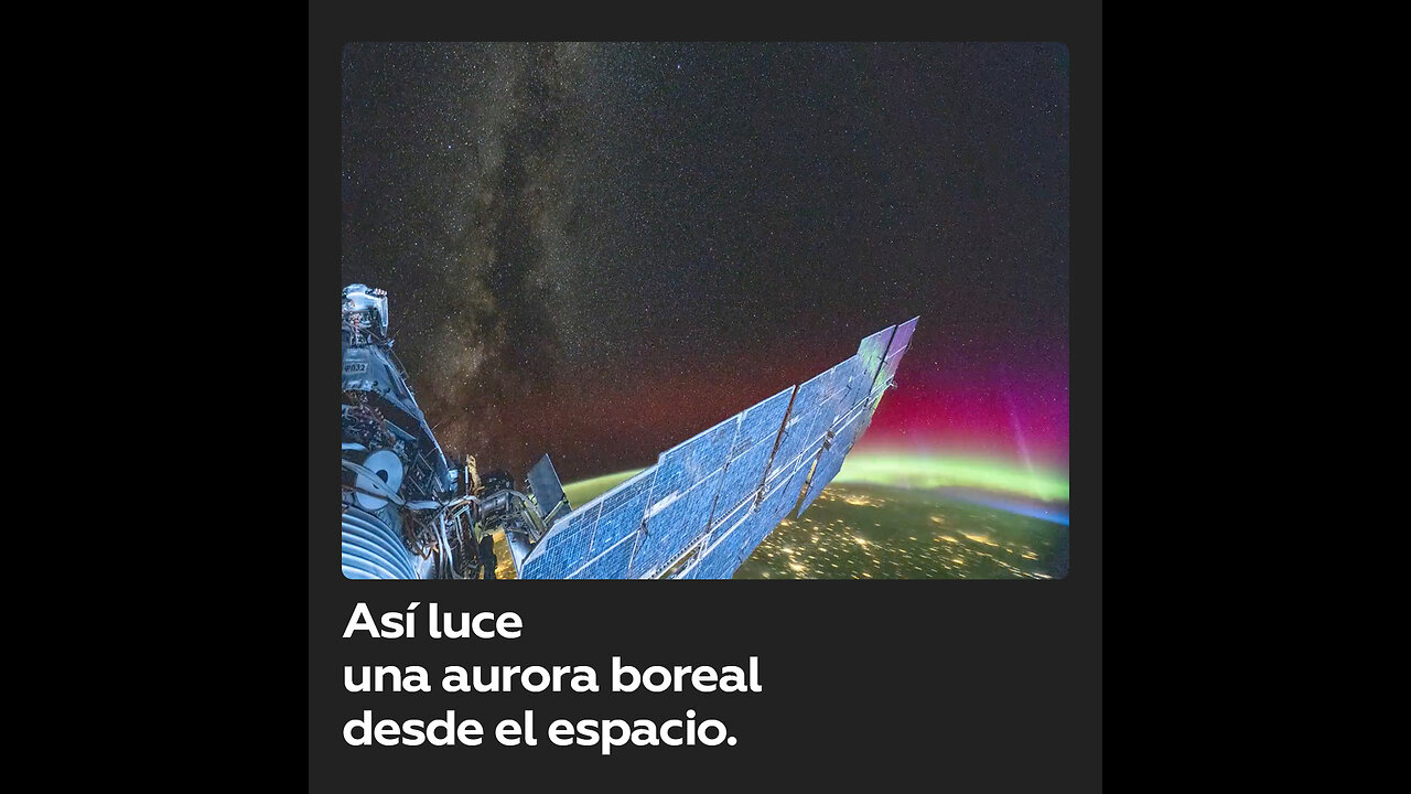 Un astronauta comparte la vista de una aurora boreal desde el espacio