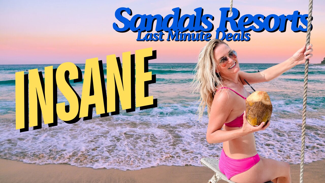 INSANE Sandals Resorts Deal!