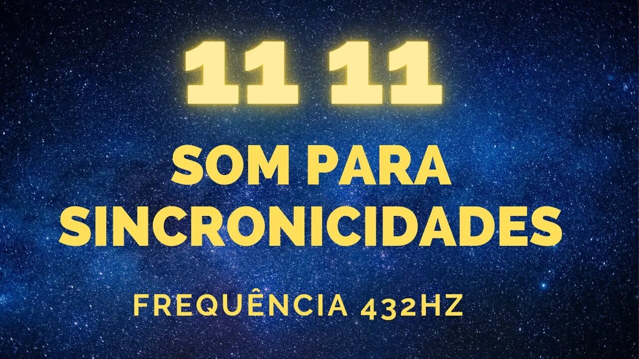 SOM PARA SINCRONICIDADE 11 11 #meditação #sincronicidade #leidaatração