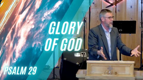 Glory of God — Psalm 29 (Modern Worship)