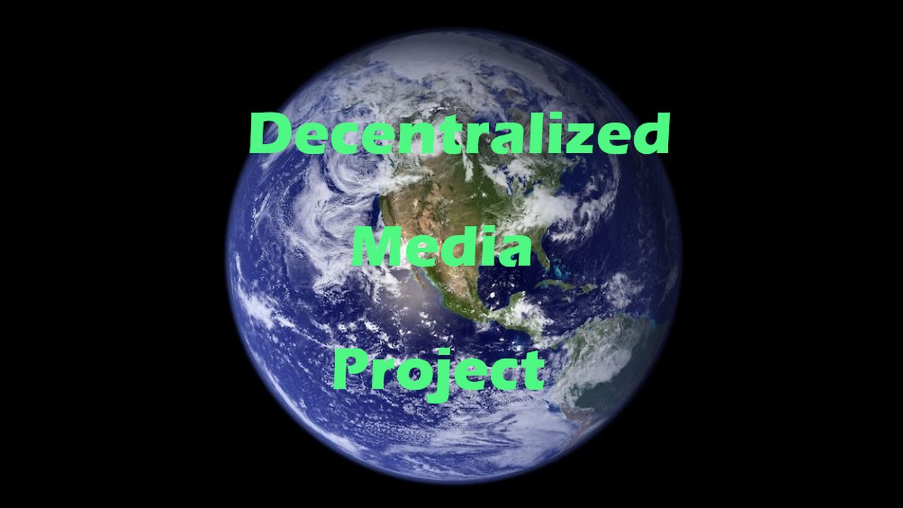 The Decentralized Media Project.