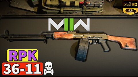 MODERN WARFARE 2 | RPK | 36-11