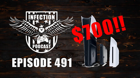 Worth $700? – Infection Podcast Episode 491