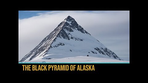 The Black Pyramid of Alaska – Remnants of Long Lost Extra-terrestrial Civilization