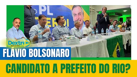 FLÁVIO BOLSONARO CANDIDATO A PREFEITO DO RIO?