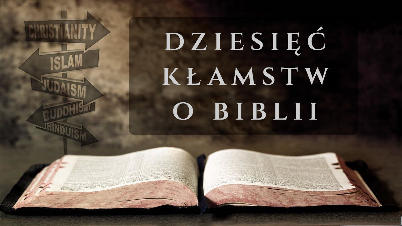 Dziesięć kłamstw o Biblii