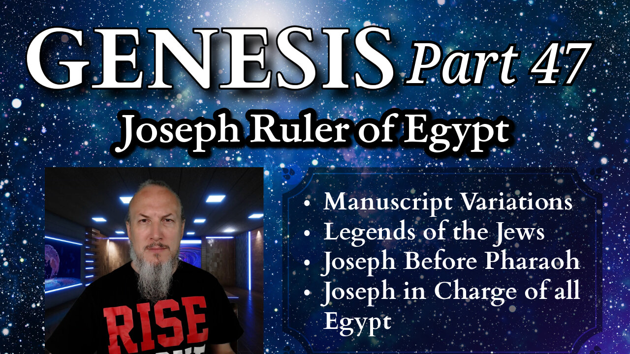 Genesis Series - Part 47 - Joseph, Ruler of Egypt