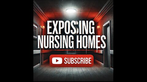 Exposing nursing homes and their care