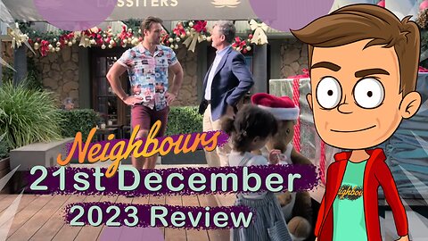 Neighbours 21st December 2023 Review